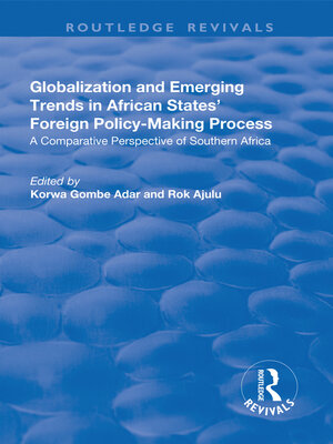cover image of Globalization and Emerging Trends in African States' Foreign Policy-Making Process